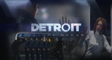 На YouTube представлен новый трейлер игры Detroit: Become Human